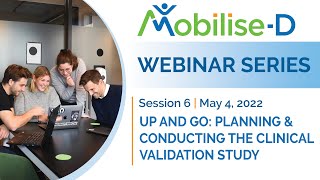 Webinar - Session 6 - Up And Go Planning And Conducting The Clinical Validation Study