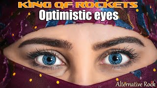 Optimistic eyes (Remix) by King of Rockets - Alternative rock song
