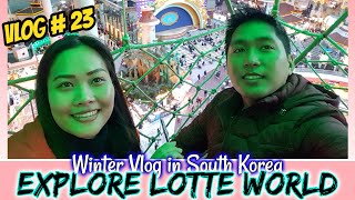 5c. Lotte World in Korea 🎢🎡 (Largest Indoor Amusement Park) - Ang HABA ng PILA | 🌨❄WINTER SEASON☃️