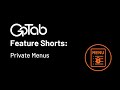 GoTab Feature Shorts | Private Menus