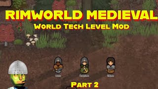 CONTINUE GROWING THE COLONY || Rimworld Medieval 2 (World Tech Level Mod)