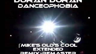 Duran Duran - DANCEOPHOBIA (Mike&#39;s OLD&#39;S COOL Extended Remix - Remaster @ 128.5 BPM)