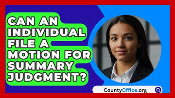 Can An Individual File A Motion For Summary Judgment? - CountyOffice.org