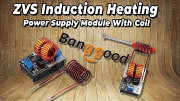 TEST ZVS Induction Heating Power Supply Module With Coil 5V-12V