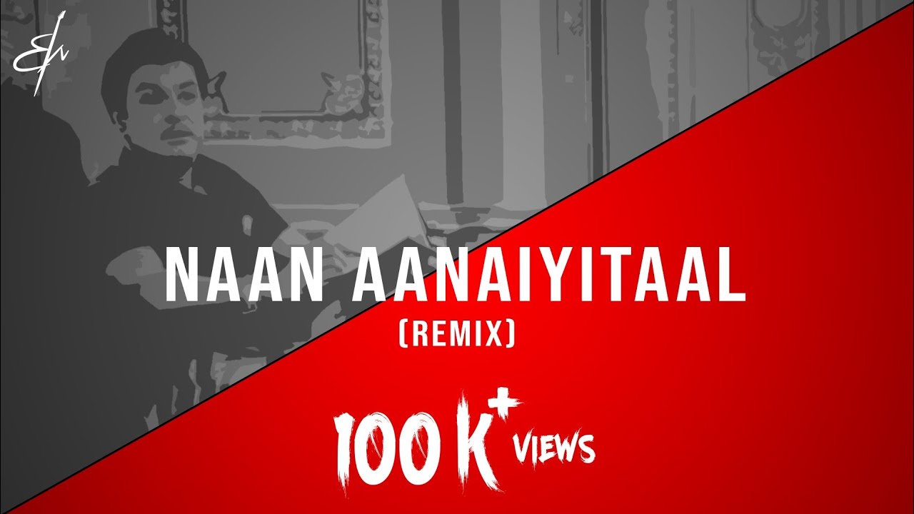 MGR   Naan Aanaiyitaal   RM Sathiq feat MRNura  Remix