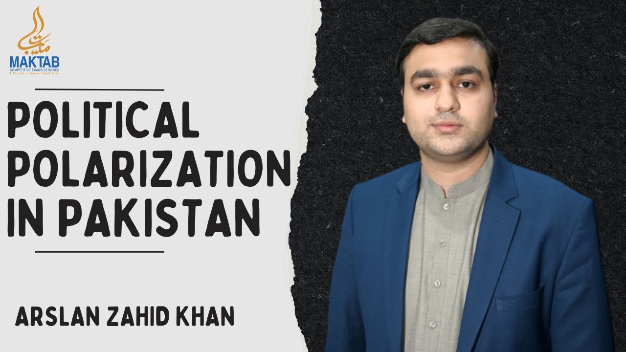 Political Polarization in Pakistan | Arslan Zahid Khan | - YouTube