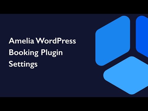 Settings overview in Amelia WordPress booking plugin - YouTube