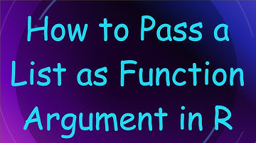 How to Pass a List as Function Argument in R