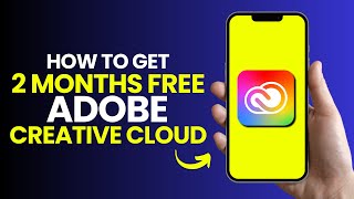 How To Get 2 Months FREE on Adobe Creative Cloud 2024
