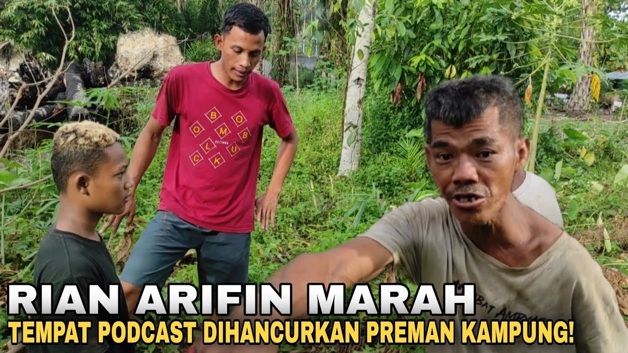 Tempat Podcast Hancur Rian Arifin Marahin Preman Kampung Wak Miskun!