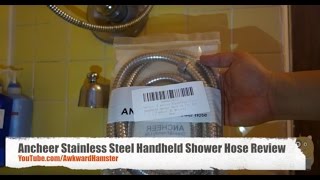 Ancheer Stainless Steel Handheld Shower Hose Review