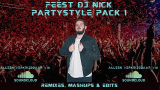 Feest DJ Nick - Partystyle Pack 1 ~ Remixes, Mashups & Edits (Promo Video)