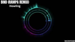 Howling - Bind(Rampa Remix)