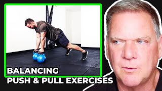 How to Program Different Push and Pull Exercises | Dan John