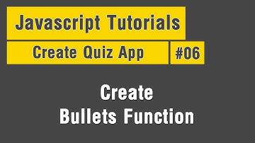 Quiz App - Arabic JavaScript Tuts #06 - Create Bullets Function