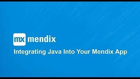 How to Integrate Java in your Mendix Apps | Expert Webinar Series