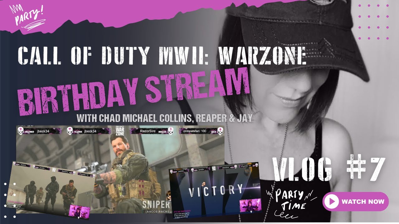 Rachel's Birthday Stream with Chad Michael Collins, Reaper and Jay: Call of Duty MWII Warzone