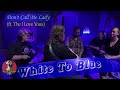 Don't Call Me Lady // "White To Blue" // Original Song Recorded with One Mic in One Take