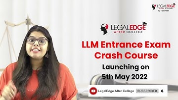LLM Entrance Exam Crash Course | LLM Entrance Examination 2022 | LLM Exam Preparation
