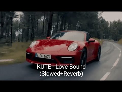 KUTE - Love Bound (Slowed + Reverb)