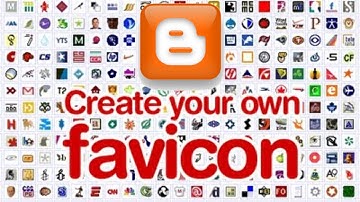 How to Change or Remove Blogger Favicon and How to Create New Favicon