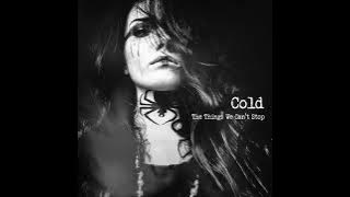 Cold - Stupid Girl (HQ)