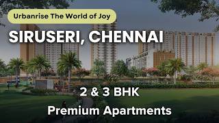 Urbanrise The World of Joy - Siruseri Apartments For Sale | OMR, Chennai #siruseri #omr #flats #flat