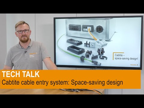 TECH TALK || Cabtite cable entry system: Space-saving design