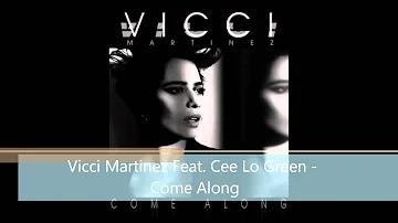 Vicci Martinez Feat  Cee Lo Green   Come Along