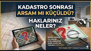 KADASTRO 22/A SONRASI ARSA YÜZÖLÇÜMÜNÜN KÜÇÜLMESİ VE TAZMİNAT (TMK 1007)