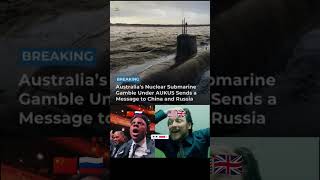 Australia’s Nuclear Submarine hits different🤯☠️ #shorts #viral