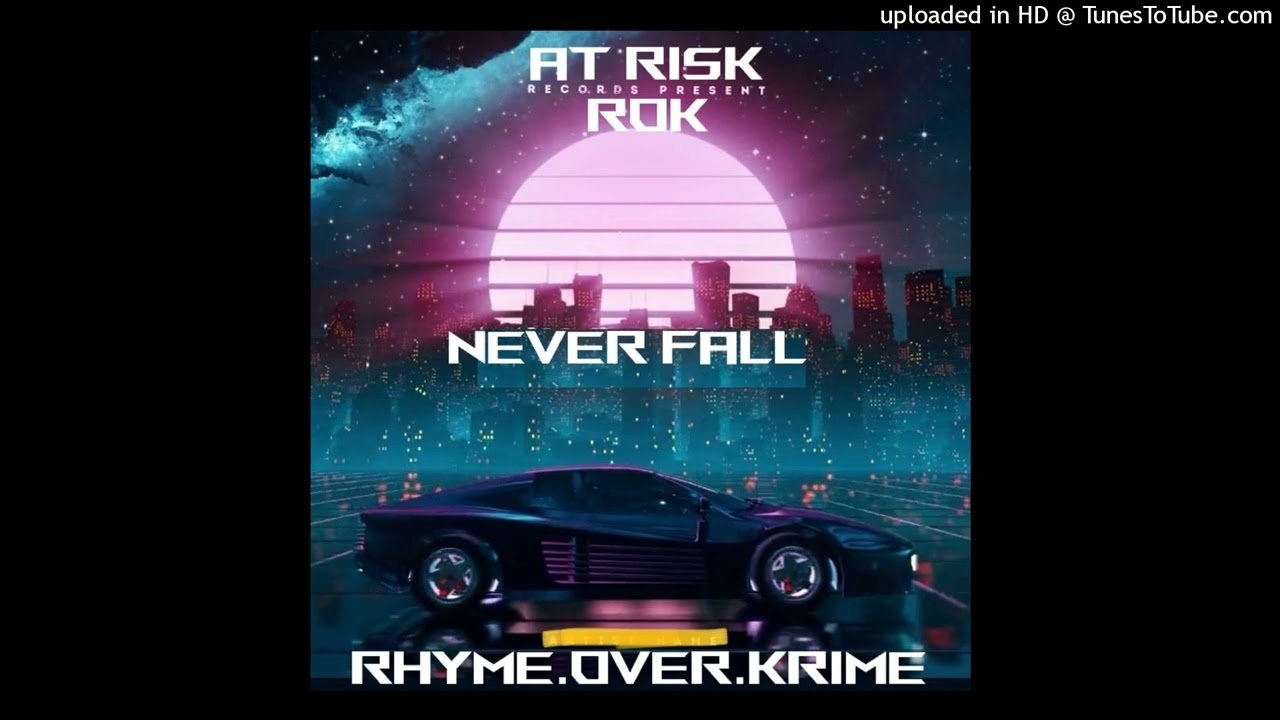 ROK (RHYME.OVER.KRIME) - Never Fall adlı videoyu YouTube'da izle ROK (RHYME.OVER.KRIME) - Never Fall adlı videoyu YouTube'da izle