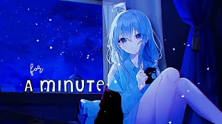 [Nightcore] For A Minute (lyrics)