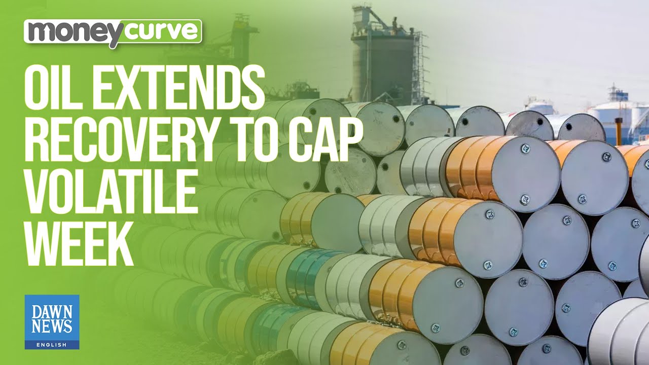 Oil Extends Recovery To Cap Volatile Week | Dawn News English - YouTube