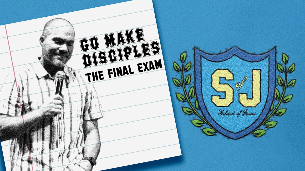 Go Make Disciples | School of Jesus - YouTube