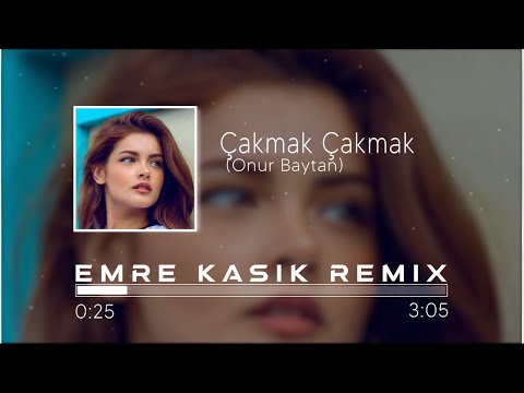 Onur Baytan - Çakmak Çakmak Gözleri ( Emre Kaşık Remix )