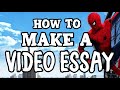 How To Make A Video Essay