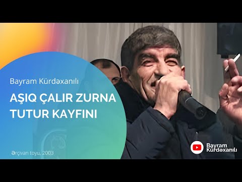 Bayram Kürdəxanlı - Aşıq Çalır Zurna, Tutur Kayfını - Meyxana - Audio