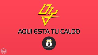Daddy Yankee - Aqui Esta Tu Caldo (Version Cumbia) Dj Kapocha