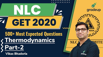 Thermodynamics | Part 2 | NLC GET 2020 | Score Booster Series | Vikas Sir | Gradeup
