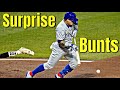 MLB \\ Surprise Bunts