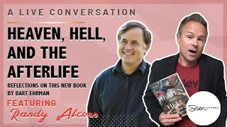 Heaven, Hell, and the Afterlife: A Conversation with Randy Alcorn