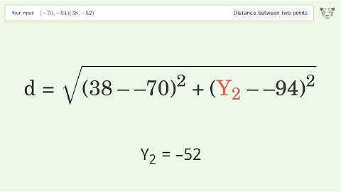 Find the distance between two points p1 (-70,-94) and p2 (38,-52): Step-by-Step Video Solution