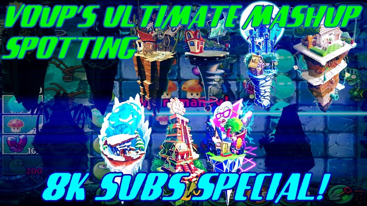 PvZ2 Ultimate Mashup by Voup - Spotting Out Every World's Tunes (8k subs special).