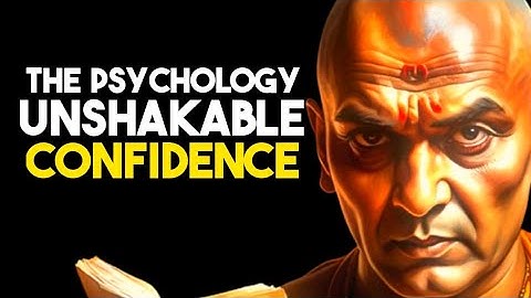 The Psychology of Unshakable Confidence: Unlock Your True Potential Today