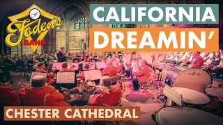 California Dreamin' | Foden's Band