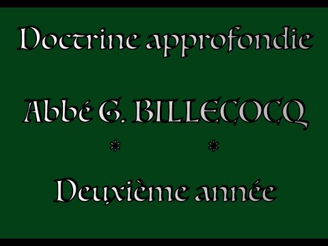 19H15 doctrine approfondie - cours 23 : Les passions de l'âme - abbé G. Billecocq