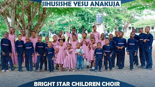 JIHUSISHE YESU YUAJA  VIDEO HD BY BRIGHT STAR CHILDREN CHOIR