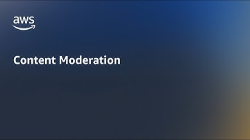 AWS Content Moderation in Action | Amazon Web Services