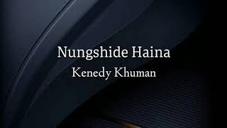 Nungshide Haina - Kenedy Khuman Guitar chords and lyrics